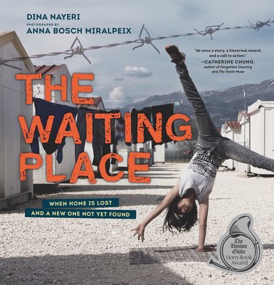 The Waiting Place: When Home Is Lost and a New One Not Yet Found - Nayeri, Dina