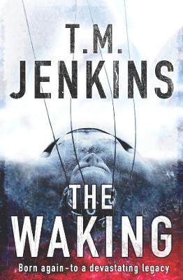 The Waking - Jenkins, T M