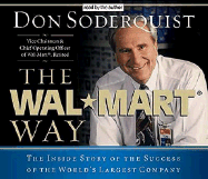 The Wal-Mart Way: The Inside Story of the Success of the World's Largest Company - Soderquist, Donald G, and Thomas Nelson Publishers