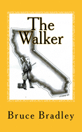 The Walker: The Untold Story of Black Bart