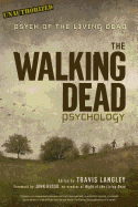 The Walking Dead Psychology: Psych of the Living Dead Volume 1