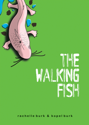 The Walking Fish - Burk, Kopel, and Burk, Rachelle