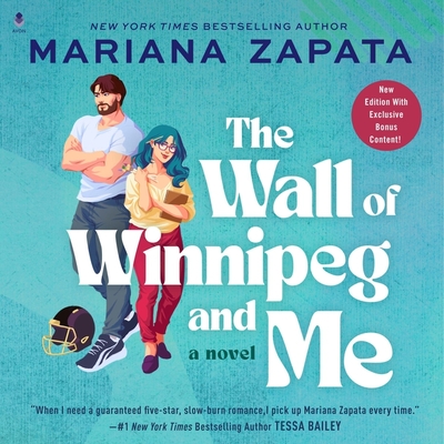 The Wall of Winnipeg and Me - Zapata, Mariana, and Wilder, Emma (Read by), and Dexter, Stephen (Read by)