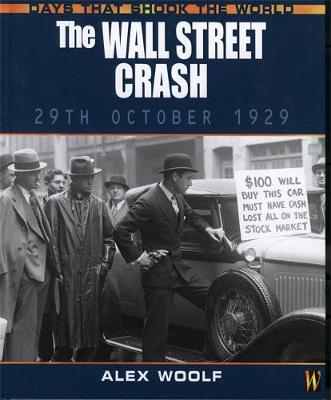 The Wall Street Crash - Woolf, Alex