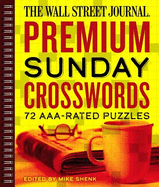 The Wall Street Journal Premium Sunday Crosswords: 72 Aaa-Rated Puzzles Volume 4