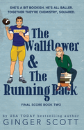 The Wallflower & The Running Back