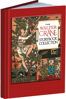 The Walter Crane Storybook Collection - Crane, Walter