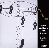 The Waltz Project Revisited: New Waltzes for Piano - Eric Moe (piano)