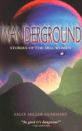 The Wanderground: Stories of the Hill Women