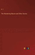 The Wandering Mason and Other Stories