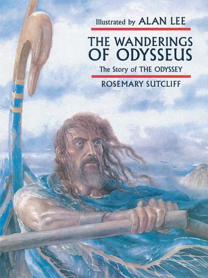 The Wanderings of Odysseus: The Story of the Odyssey - Sutcliff, Rosemary