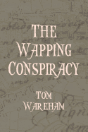 The Wapping Conspiracy