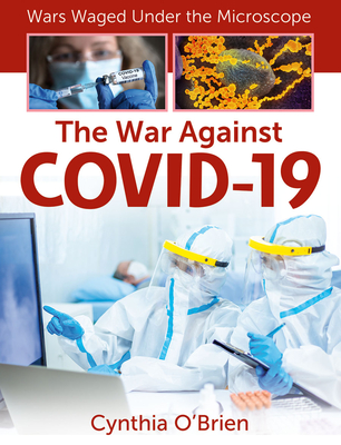 The War Against Covid-19 - O'Brien, Cynthia