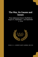 The War, Its Causes and Issues