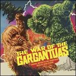 The War of the Gargantuas [Original Motion Picture Soundtrack]