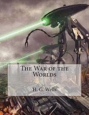 The War of the Worlds - Gahan F I E, John (Editor), and Wells, H G