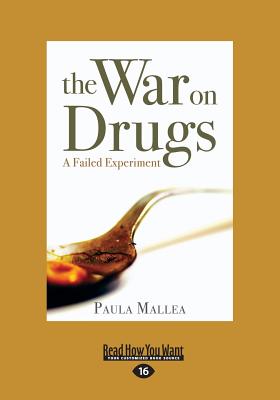 The War on Drugs: A Failed Experiment - Mallea, Paula