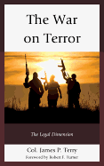 The War on Terror: The Legal Dimension
