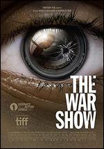 The War Show - Andreas Dalsgaard; Obaidah Zytoon