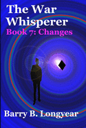 The War Whisperer: Book 7: Changes