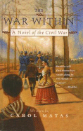 The War Within: A Novel of the Civil War