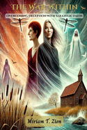 The War Within: Overcoming Deception with Strategic Faith