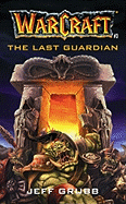 The Warcraft: The Last Guardian