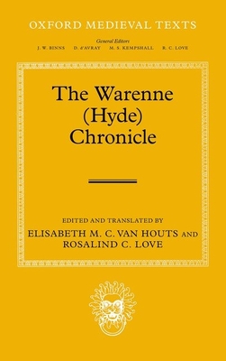 The Warenne (Hyde) Chronicle - van Houts, Elisabeth (Editor), and Love, Rosalind (Editor)