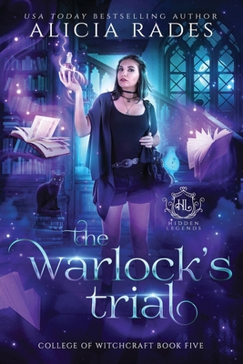 The Warlock's Trial - Rades, Alicia, and Legends, Hidden