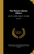 The Warner Library. Editors: John W. Cunliffe, Ashley H. Thorndike; Volume 18