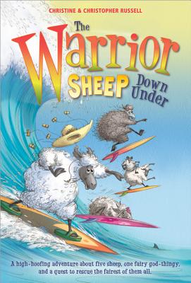 The Warrior Sheep Down Under - Russell, Christopher, and Russell, Christine