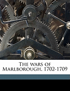 The Wars of Marlborough, 1702-1709 (Volume 2)