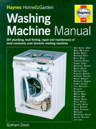 The Washing Machine Manual - Dixon, Graham