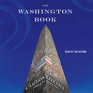 The Washington Book: How to Read Politics and Politicians