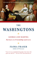 The Washingtons: George and Martha: Partners in Friendship and Love