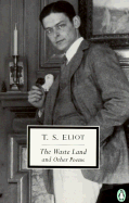 "The Waste Land" and Other Poems - Eliot, T. S., and Kermode, Frank (Editor)