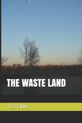 The Waste Land - Eliot, T S