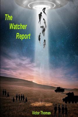 The Watcher Report - Thomas, Victor