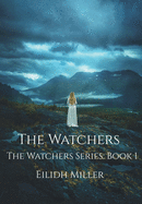 The Watchers: The Watchers Series: Book 1
