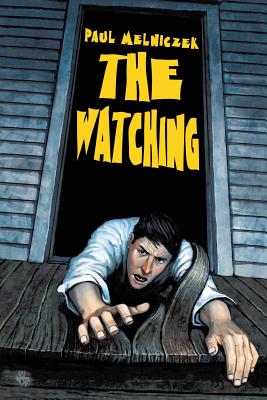 The Watching - Melniczek, Paul, and Walls, Frank (Illustrator)