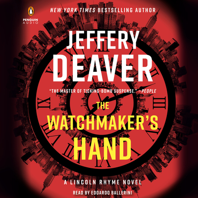 The Watchmaker's Hand - Deaver, Jeffery, and Ballerini, Edoardo (Read by)
