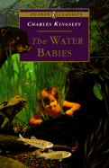 The Water Babies: A Fairy Tale for a Land-Baby; Abridged