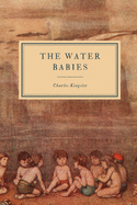 The Water Babies: A Fairy Tale for a Land Baby