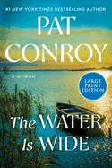 The Water Is Wide: A Memoir
