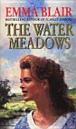 The Water Meadows - Blair, Emma