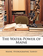 The Water-Power of Maine