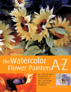 The Watercolor Flower Painter's A to Z - Fletcher, Adele