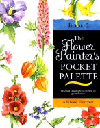 The Watercolor Flower Painter's Pocket Palette