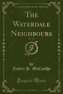 The Waterdale Neighbours, Vol. 2 of 3 (Classic Reprint)