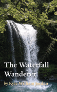 The Waterfall Wanderer